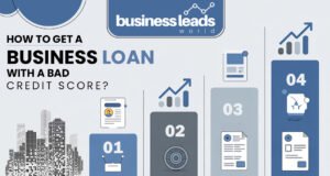 How To Get A Business Loan With a Bad Credit Score?
